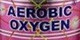 Aerobic Oxygen